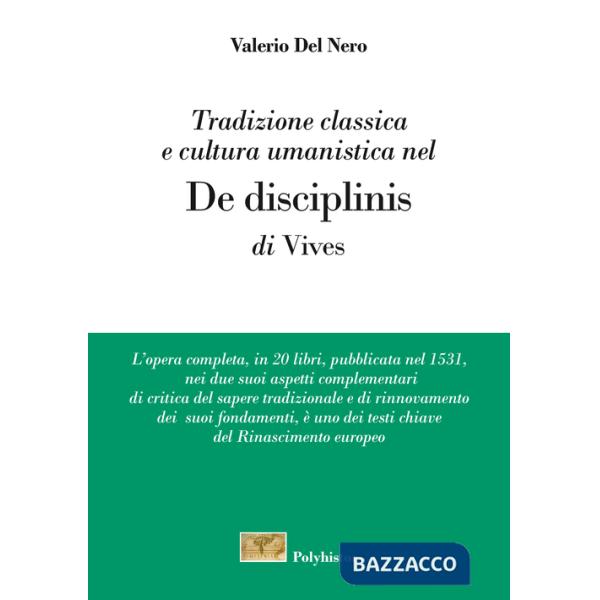 Tradizione classica e cultura umanistica nel «De disciplinis» di Vives