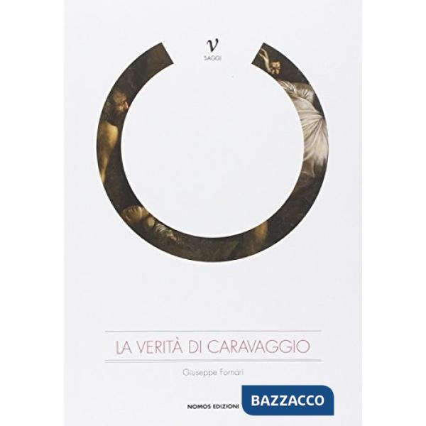 Verità di Caravaggio (La)