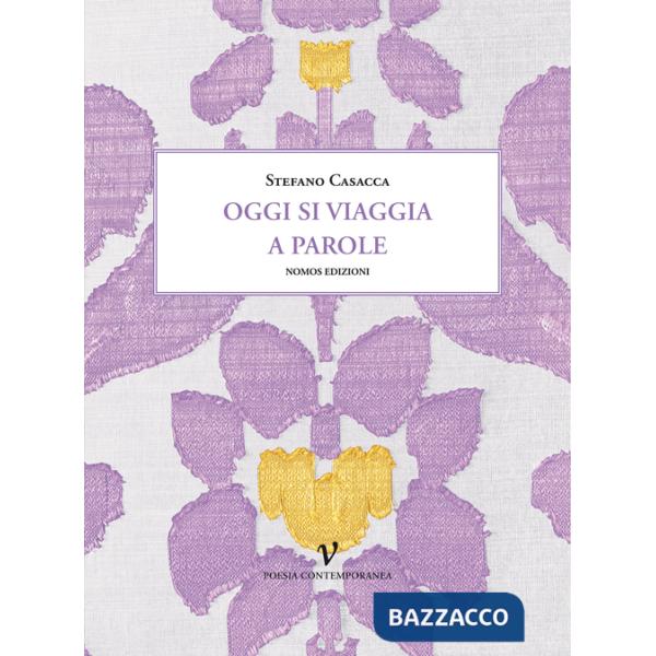 Oggi si viaggia a parole