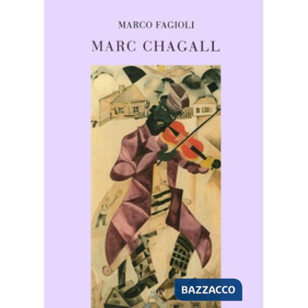 Marc Chagall. Il violinista sul tetto: piccoli pensieri su Chagall e la cultura 