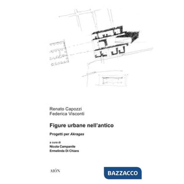 Figure urbane nell'antico. Progetti per Akragas