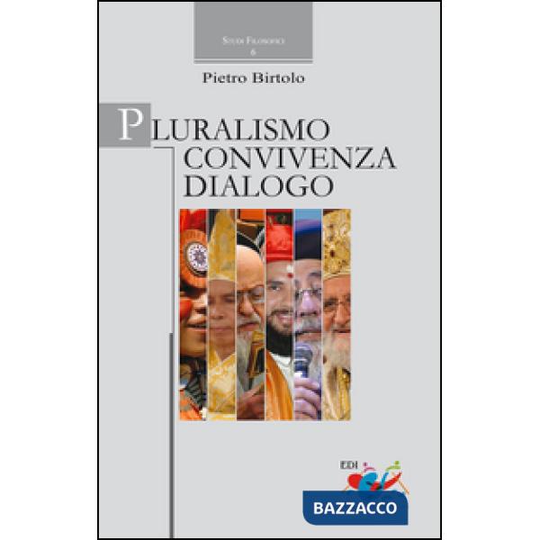 Pluralismo, convivenza, dialogo
