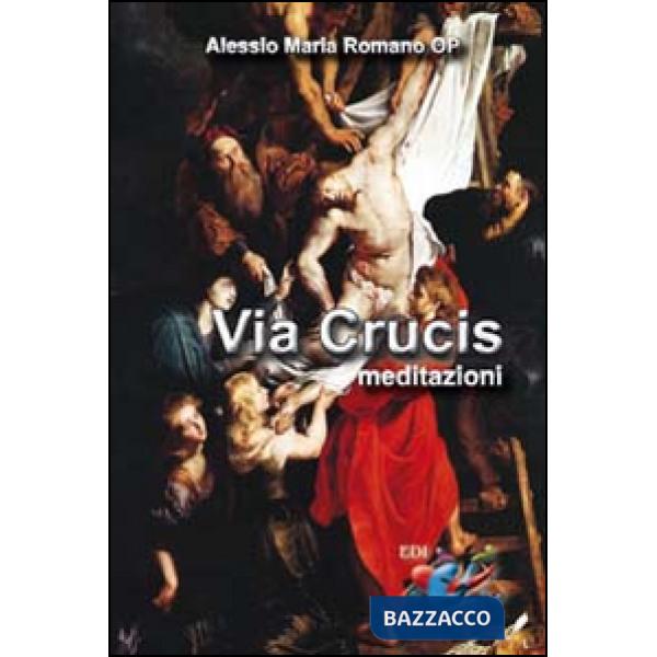 Via Crucis. Meditazioni