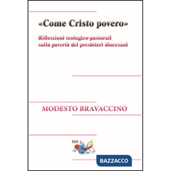 «Come Cristo povero». Riflessioni teologico-pastorali sulla povertà dei presbite
