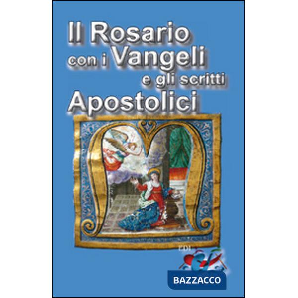 Rosario con i Vangeli e gli scritti Apostolici (Il)