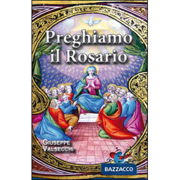 Preghiamo il Rosario