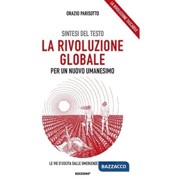 Sintesi del testo «La rivoluzione globale per un nuovo umanesimo»