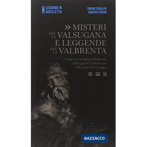 Misteri della Valsugana e leggende della Valbrenta