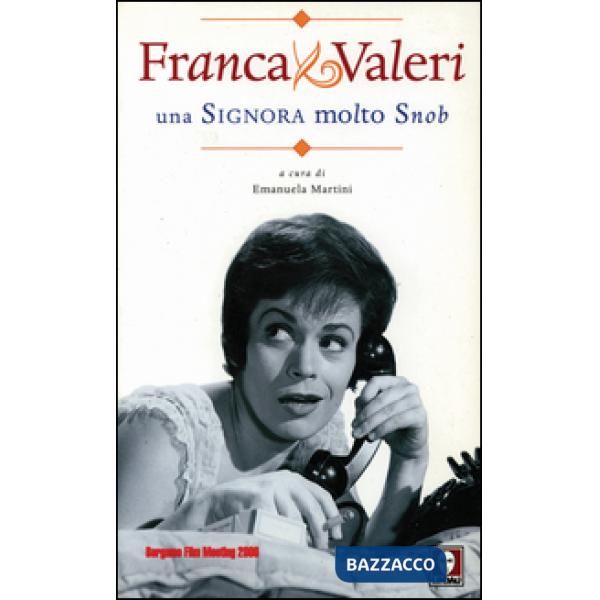 Franca Valeri. Una signora molto snob