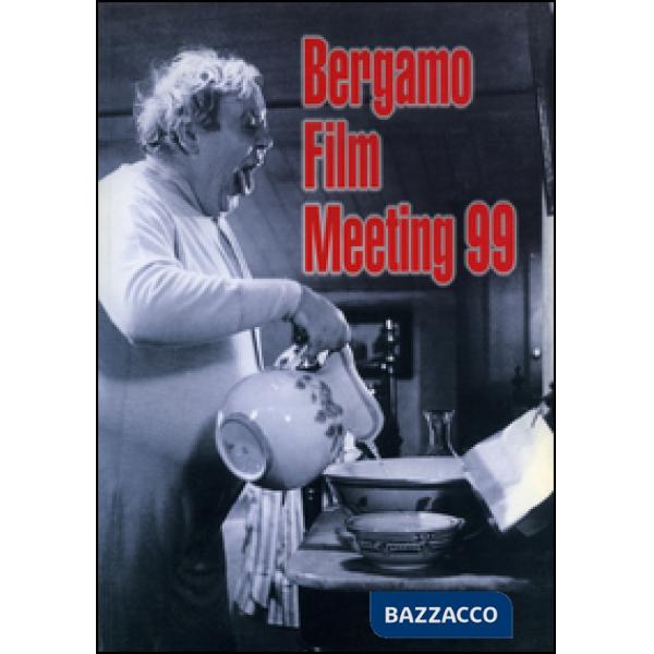 Catalogo generale Bergamo Film Meeting 1999