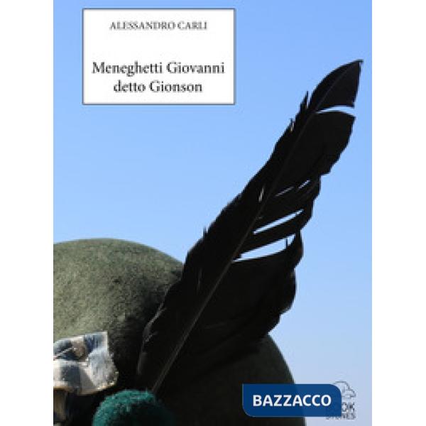 Meneghetti Giovanni detto «Gionson»