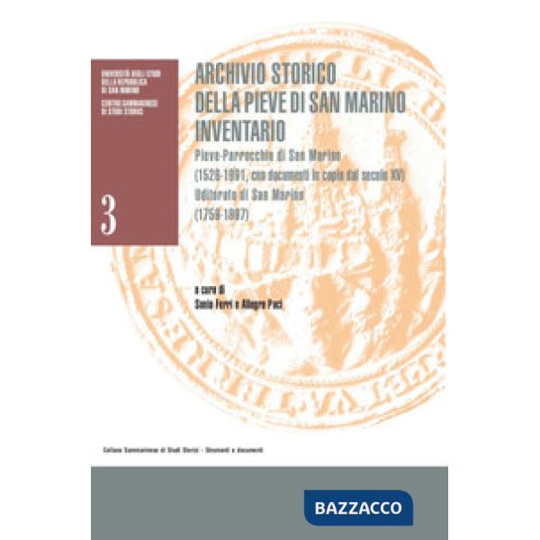 Archivio storico della Pieve di San Marino. Inventario. Pieve-Parrocchia di San 