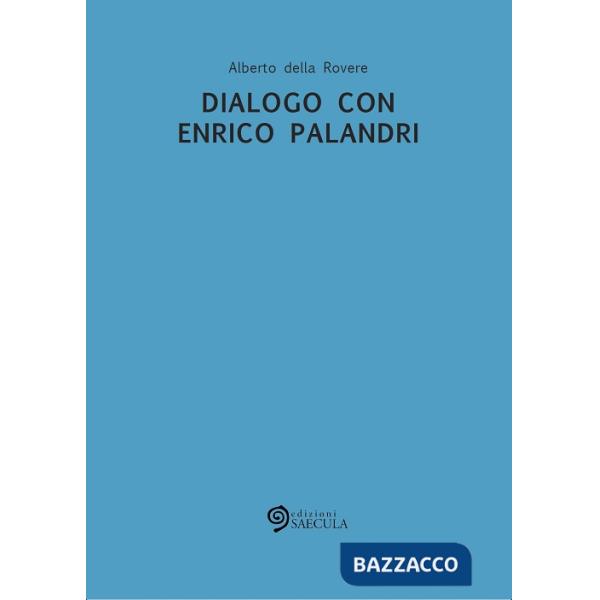 Dialogo con Enrico Palandri