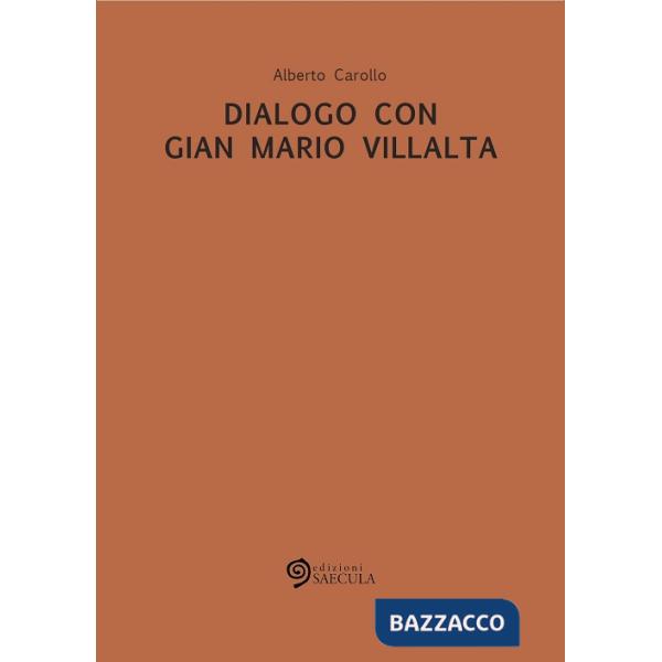 Dialogo con Gian Mario Villalta