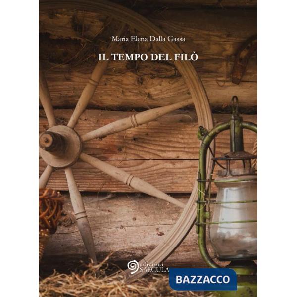 Tempo del filò (Il)