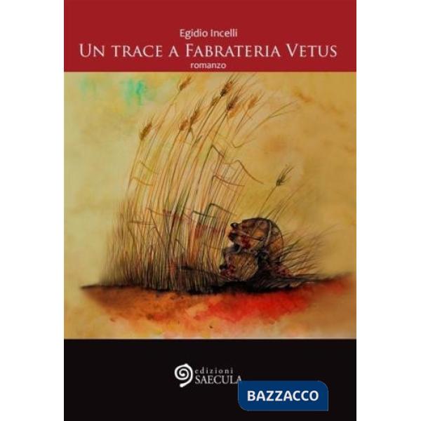 Trace a Fabrateria Vetus (Un)