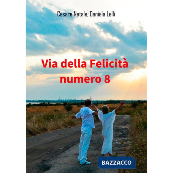 Via della felicità numero 8