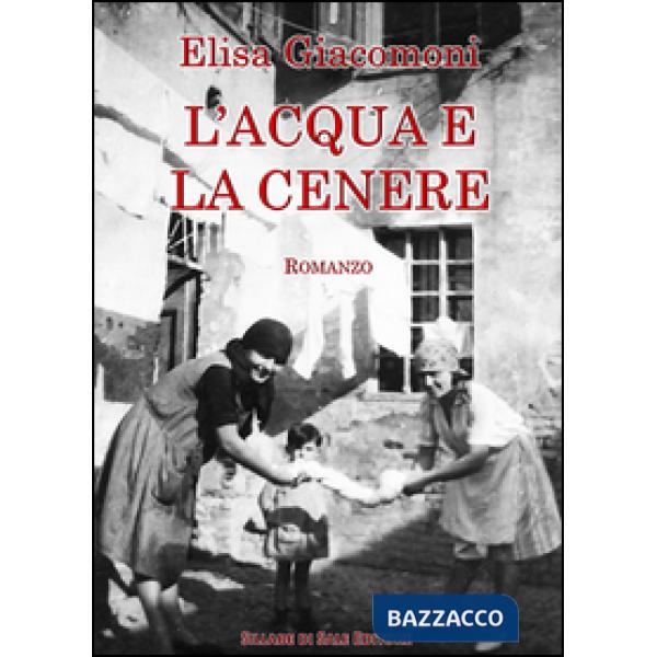 Acqua e la cenere (L')