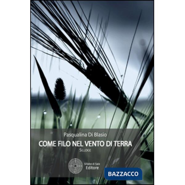 Come filo nel vento di terra