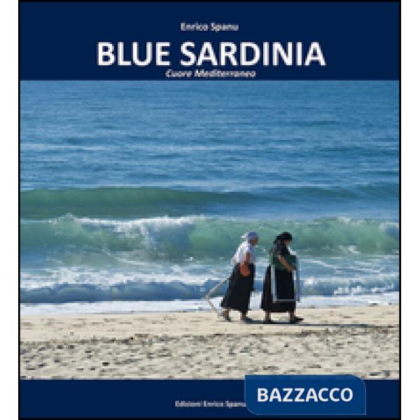 Blue Sardinia. Cuore mediterraneo