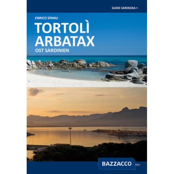 Tortolì Arbatax. Sardegna Orientale. Ediz. tedesca