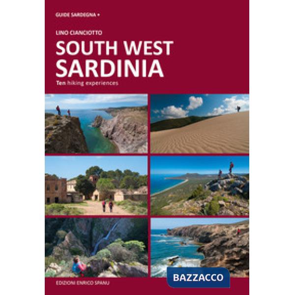 Sardegna sud ovest. Dieci esperienze escursionistiche a piedi. Ediz. inglese