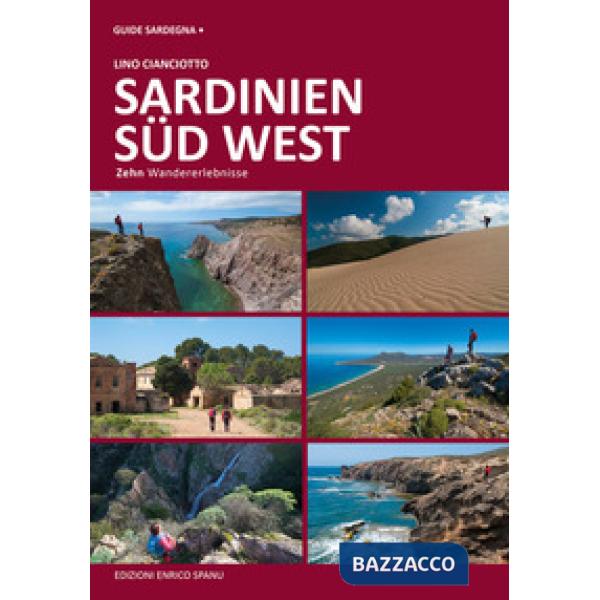 Sardegna sud ovest. Dieci esperienze escursionistiche a piedi. Ediz. tedesca