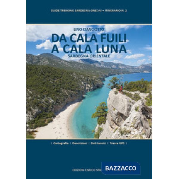Da Cala Fuili a Cala Luna. Sardegna orientale. Ediz. plastificata