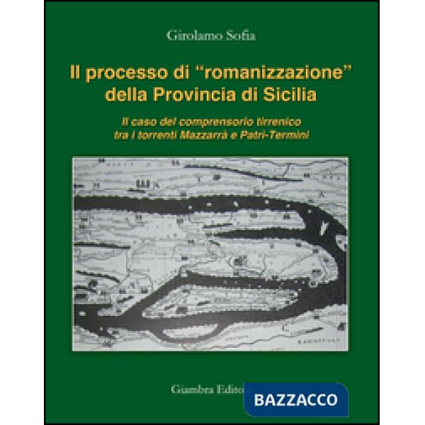 Processo di «romanizzazione» della provincia di Sicilia. Il caso del comprensori