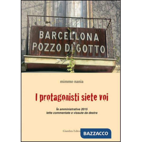 Protagonisti siete voi. Le amministrative 2015 lette commentate e vissute da des