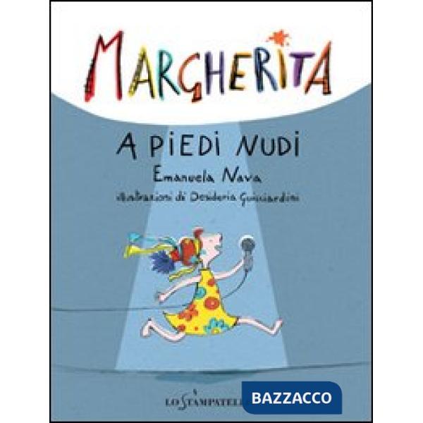 Margherita a piedi nudi. Ediz. illustrata