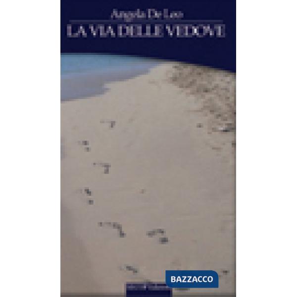 Via delle vedove (La)