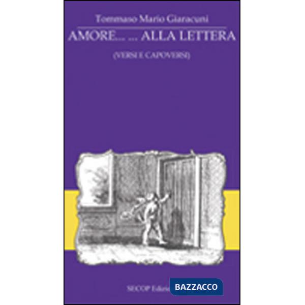 Amore... alla lettera (versi e capoversi)