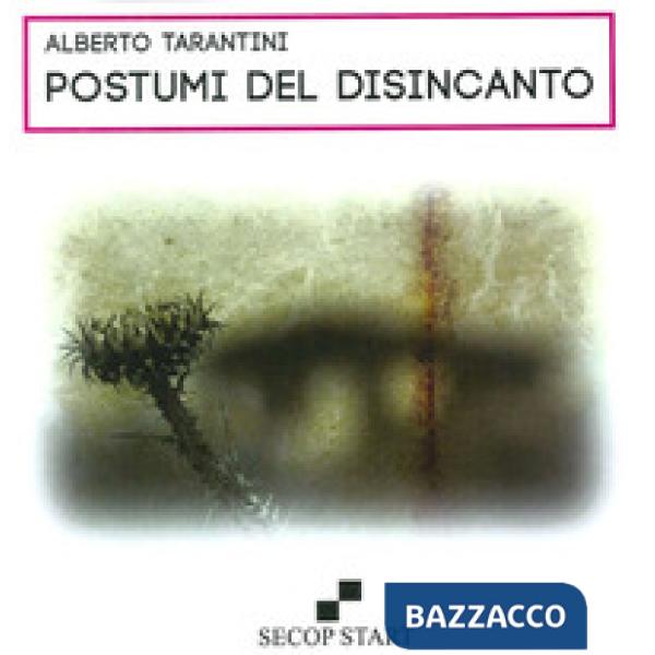 Postumi del disincanto