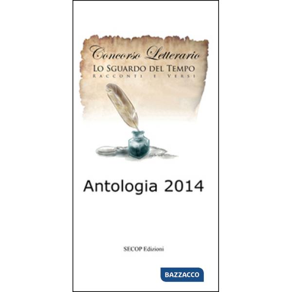 Antologia Lilt 2014. Lo sguardo del tempo
