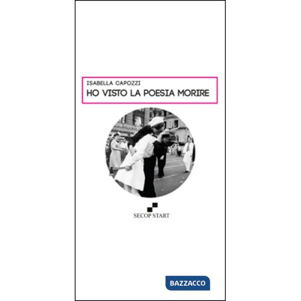 Ho visto la poesia morire