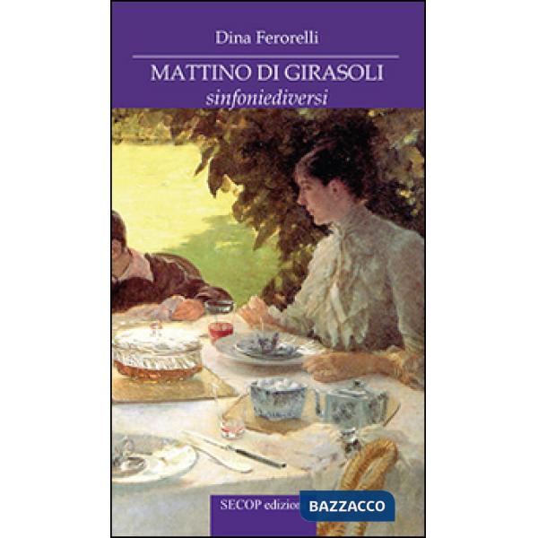 Mattino di girasoli. sinfoniediversi