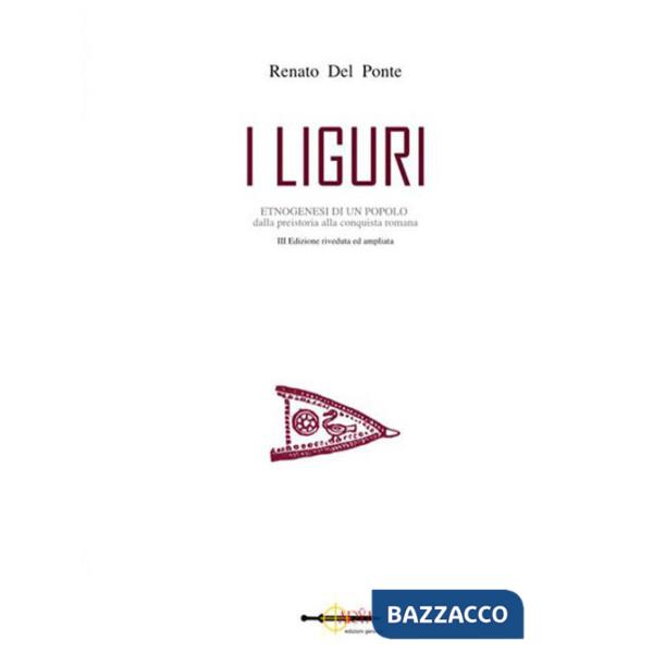 Liguri. Dalle origini alla conquista romana (I)