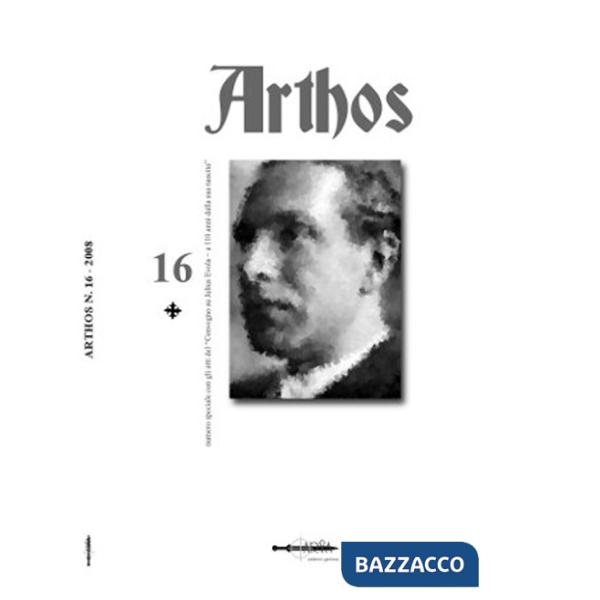 Arthos. Vol. 16: Convegno su Julius Evola a 110 anni dalla nascita