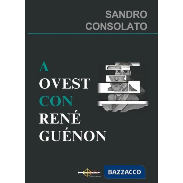 A Ovest con René Guénon