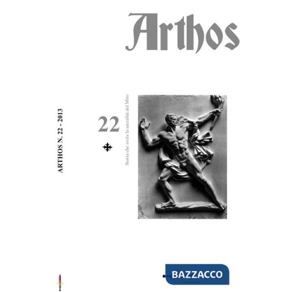 Arthos. Vol. 22: Storia che rivela la sacralità del mito