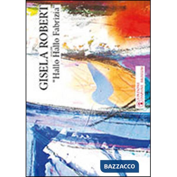 Hallo hallo Fabrizia. Gisela Robert