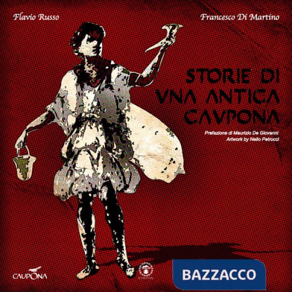 Storie di una antica Caupona. Ediz. illustrata