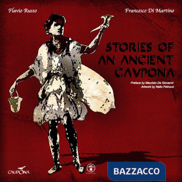 Stories of an ancient Caupona. Ediz. illustrata