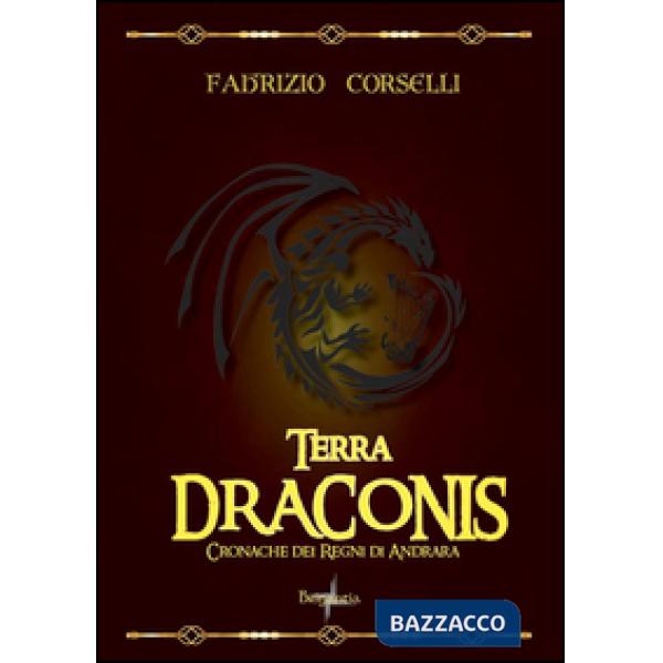 Terra draconis. Cronache dei regni di Andrara