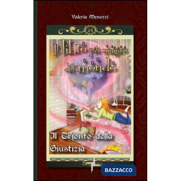 Trionfo della giustizia. Il libro più magico del mondo (Il)