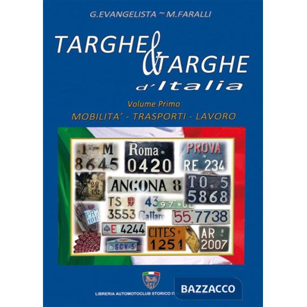 Targhe & targhe d'Italia. Vol. 1: Mobilità, trasporti, lavoro