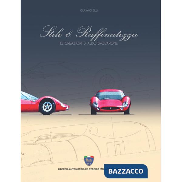 Stile & raffinatezza. Le creazioni di Aldo Brovarone