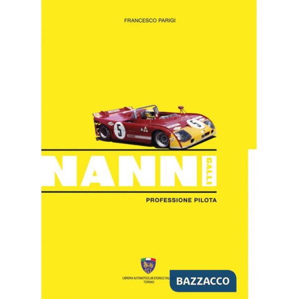 Nanni Galli. Professione pilota