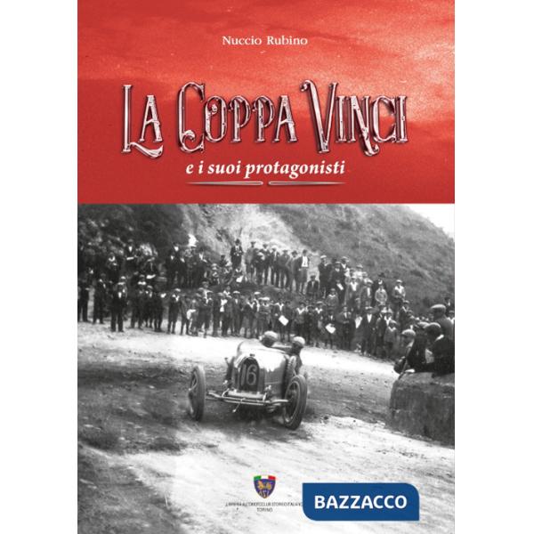 Coppa Vinci e i suoi protagonisti (La)